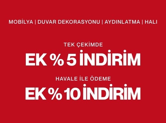 nakit ve tek çekimde mobilya alışverişinde %5 ek indirim kampanyası
